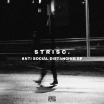 STRISC. – Anti Social Distancing EP
