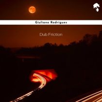 Giuliano Rodrigues – Dub Friction