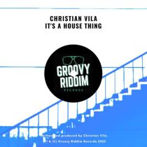 Christian Vila – It’s A House Thing