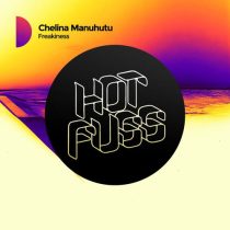 Chelina Manuhutu – Freakiness