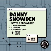 Danny Snowden – Moves & Grooves EP