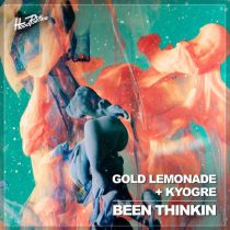kyogre & Gold Lemonade – Been Thinkin