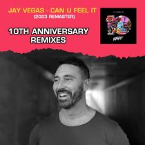 Jay Vegas – Can U Feel It (10th Anniversary Remixes)