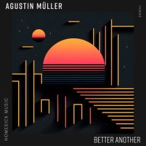 Agustin Müller – Better Another