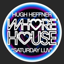Hugh Heffner – Saturday Luv
