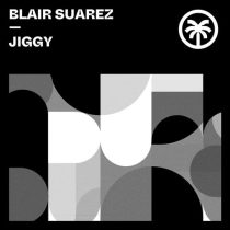 Blair Suarez – Jiggy
