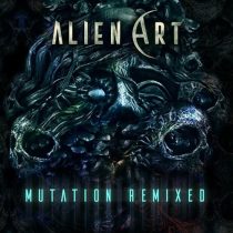 Alien Art – Mutation Remixed