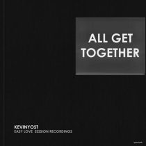 Kevin Yost – All Get Together (Extended Version)