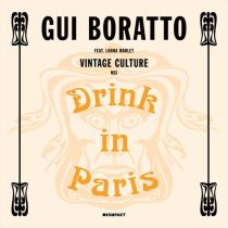 Gui Boratto, Lhana Marlet – Drink In Paris (Vintage Culture Remix) (feat. Lhana Marlet)