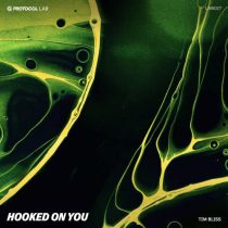 Protocol Lab & Tim Bliss – Hooked On You