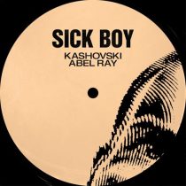 Abel Ray, Kashovski – Sick Boy
