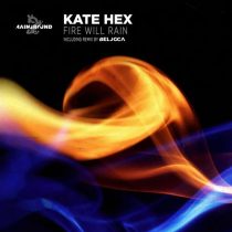 Kate Hex – Fire Will Rain