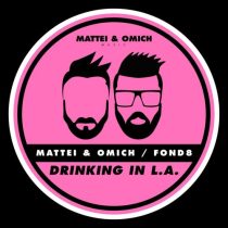 Mattei & Omich, Fond8 – Drinking In L.A.