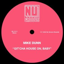 Mike Dunn – Git’cha House On, Baby