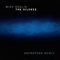 Mike Koglin – The Silence (AstroFegs Remix)