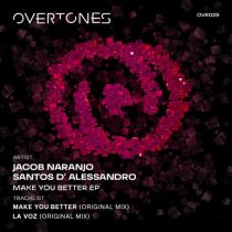 Jacob Naranjo, Santos D’Alessandro – Make You Better EP