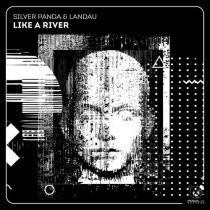 Landau, Silver Panda – Like a River