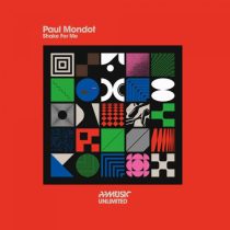 Paul Mondot – Shake For Me (Original Mix)
