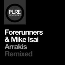 Mike Isai, Forerunners – Arrakis – Remixed