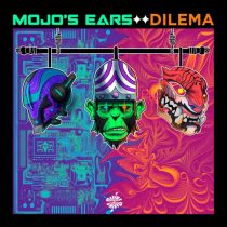 Kaayaas & Karev, Mojo’s Ears, Cyk – Dilema