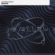 REOS, Axiver & Revealed Recordings – Believe