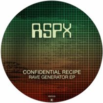 Confidential Recipe, Elo, Dagga – Rave Generator EP