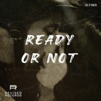 Ultimo – Ready or Not