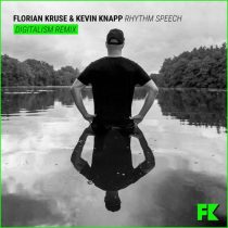 Florian Kruse, Kevin Knapp – Rhythm Speech (Digitalism Remix)