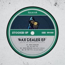 Stocked Up – Wax Dealer EP