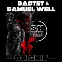 Samuel Well, Bastet – Oh Shit