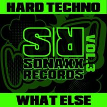 VA – Hard Techno What Else, Vol. 3
