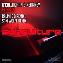 Bryan Kearney, John O’Callaghan – Exactly – Ralphie B + Sam WOLFE Remixes