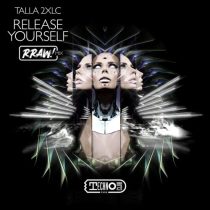 Talla 2xlc, RRAW! – Release Yourself (RRAW! Mix)