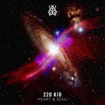 220 KID – Heart & Soul (Extended Mix)