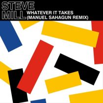 Steve Mill, Manuel Sahagun, Tee Amara – Whatever It Takes (Manuel Sahagun Remix)