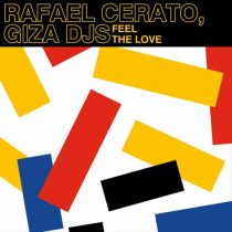 Rafael Cerato, Giza Djs – Feel the Love