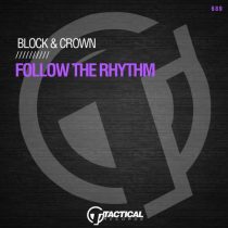 Block & Crown – Follow The Rhythm