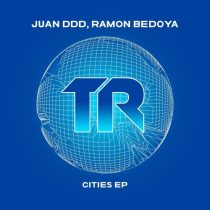Juan Ddd, Ramon Bedoya – Cities EP