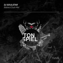 DJ Soulstar – Bolivia (Club Mix)