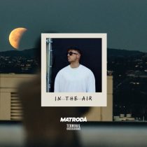 Matroda – In The Air