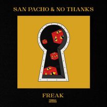 San Pacho & No Thanks – Freaks
