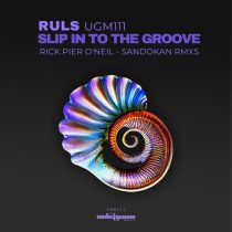 Ruls – Slip in to the Groove