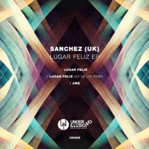 Sanchez (UK) – Lugar Feliz EP