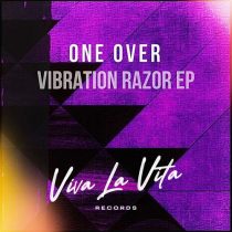 One Over – Vibration Razor EP