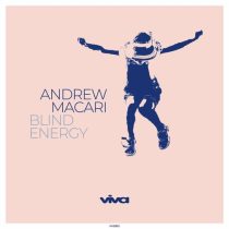 Andrew Macari – Blind Energy