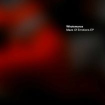 Whoismarce – Maze Of Emotions EP