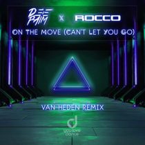 Rocco & DEEPAIM – On The Move (Can’t Let You Go) [Van Heden Remix]
