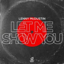 Lenny McDustin – Let Me Show You