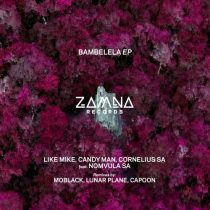 Cornelius SA, Nomvula SA, Candy Man, Like Mike – Bambelela