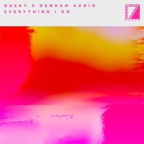 Dusky & Denham Audio – Everything I Do